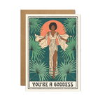 You're a Goddess Card - Cai & Jo